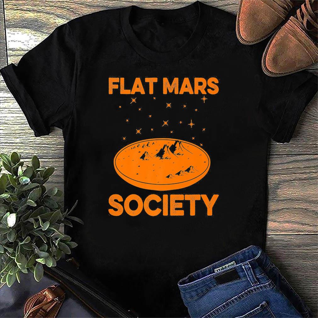 flat mars society t shirt meaning