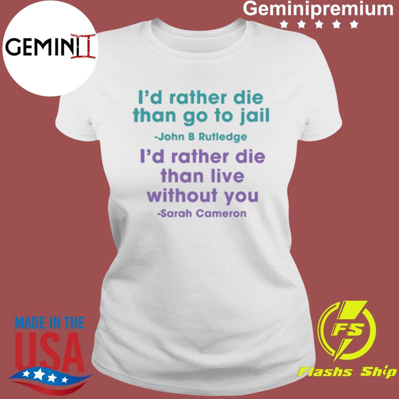 i would die for sarah cameron shirt