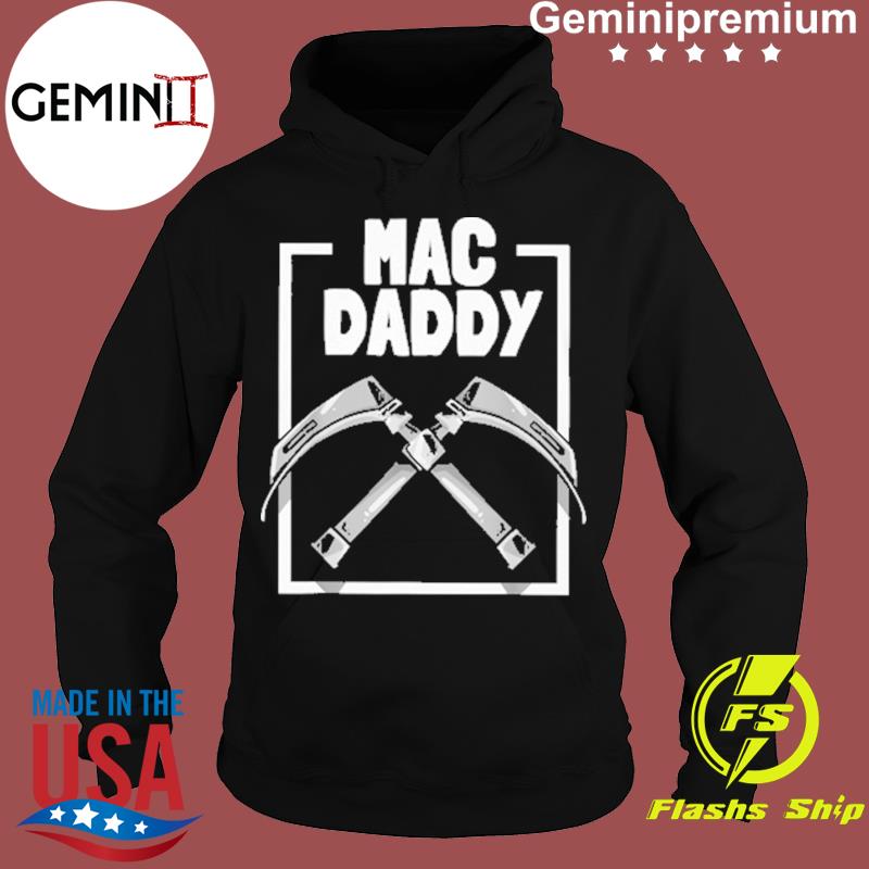 mac daddy shirt