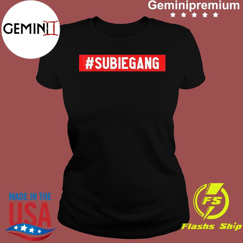 subie gang shirt