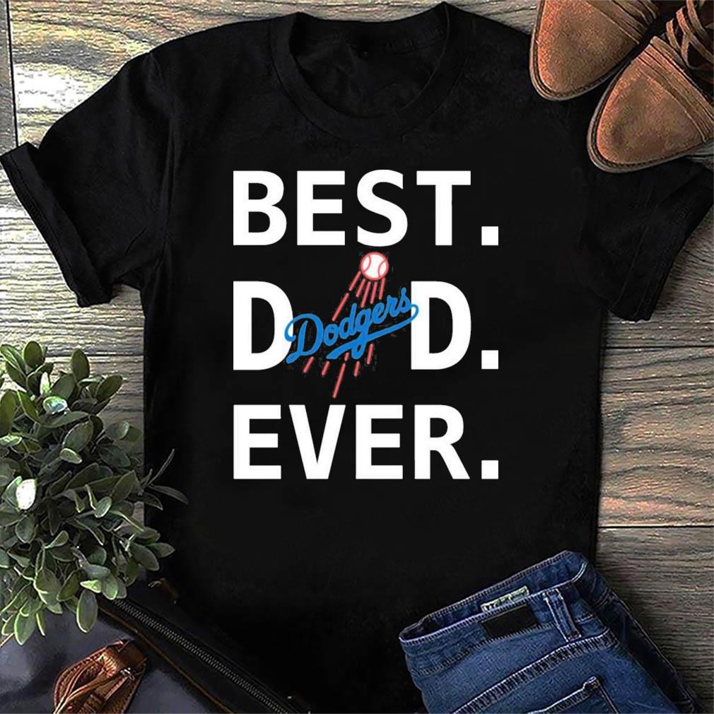 Official Los Angeles Dodgers Best Dad Ever Baseball Fathers Day Shirt,  hoodie, sweater, ladies v-neck and tank top