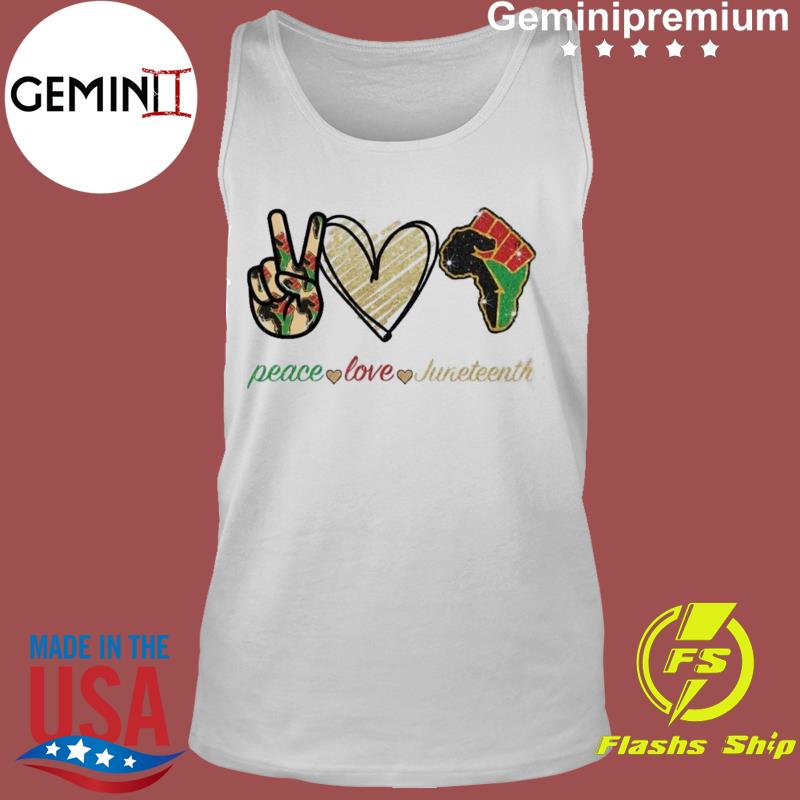 Free Free 174 Svg Peace Love Juneteenth Shirt SVG PNG EPS DXF File