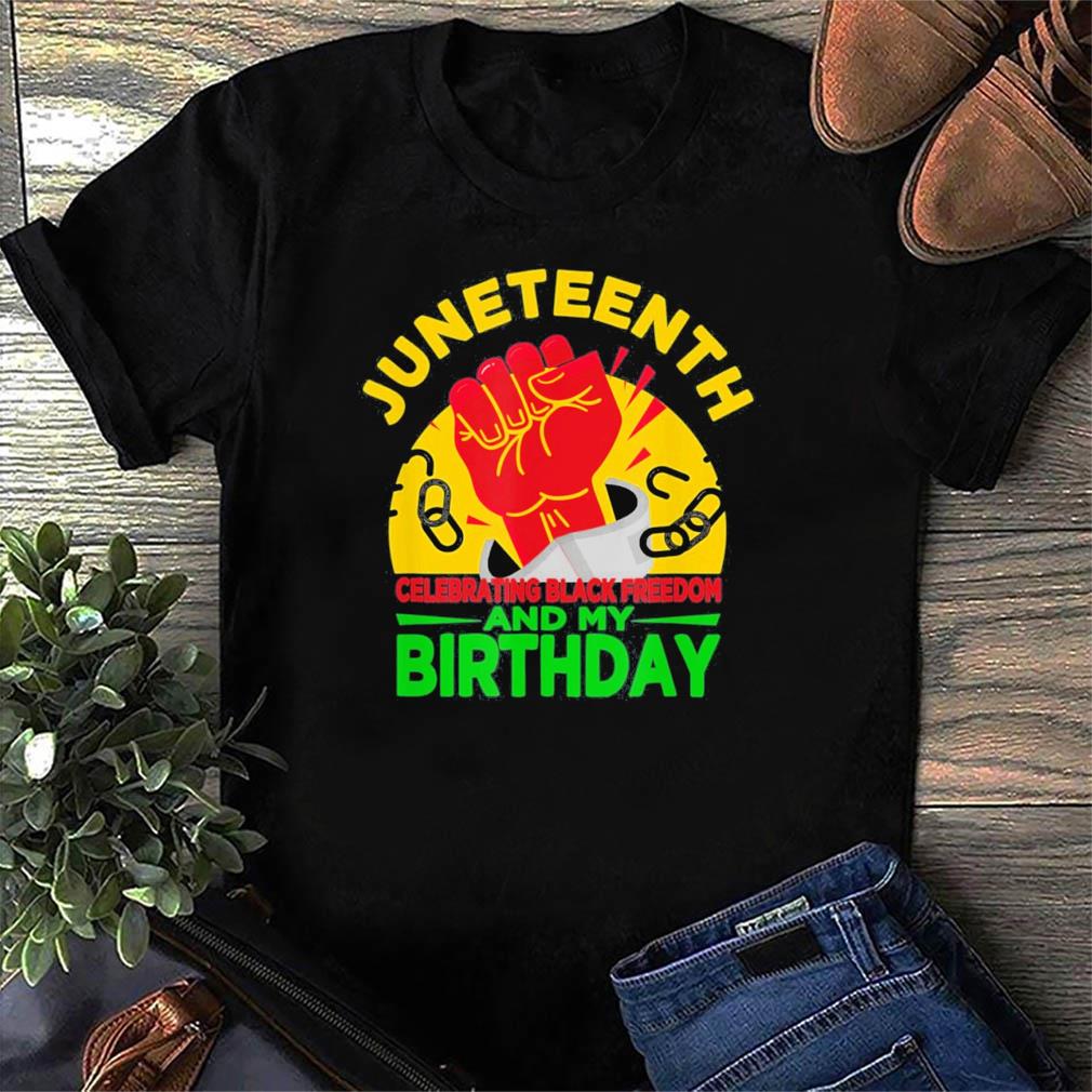 Juneteenth birthday sale shirt