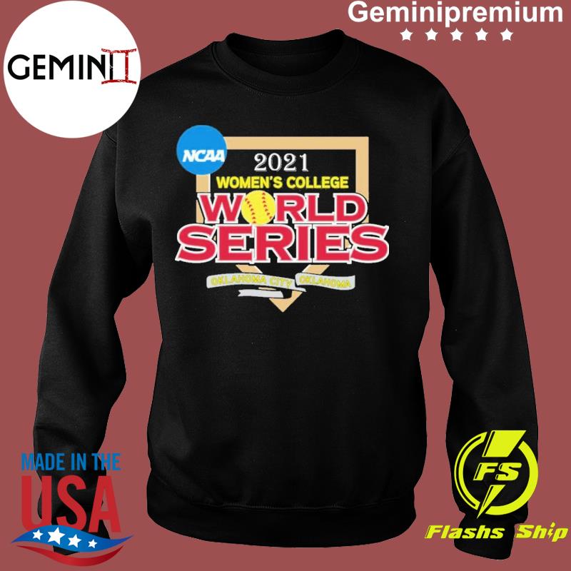 2021 College World Series NCAA Division I softball 2021 Women's College World  Series Oklahoma City shirt, hoodie, sweater, long sleeve and tank top