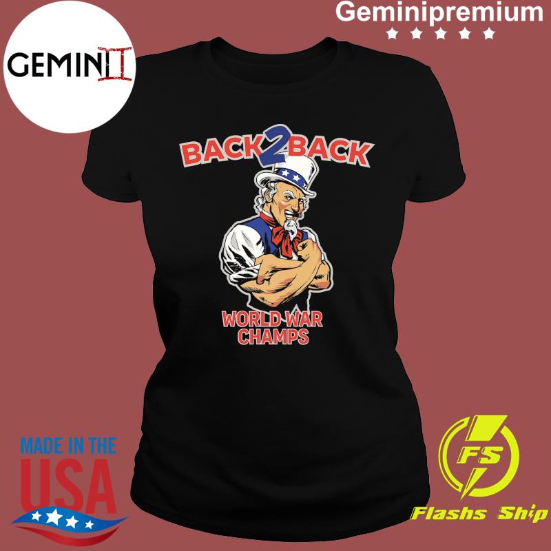 Official Uncle Sam Back To Back World War Champs Shirt Usa Trending Store