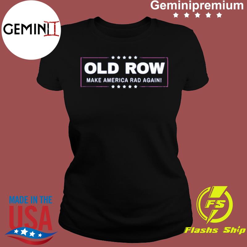 old row rad chicks shirt