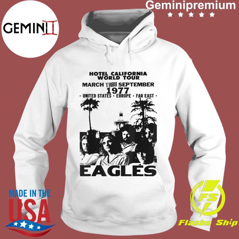 Vintage EAGLES Hotels Art Californias Band Music Legend T-Shirt, hoodie,  sweater, long sleeve and tank top