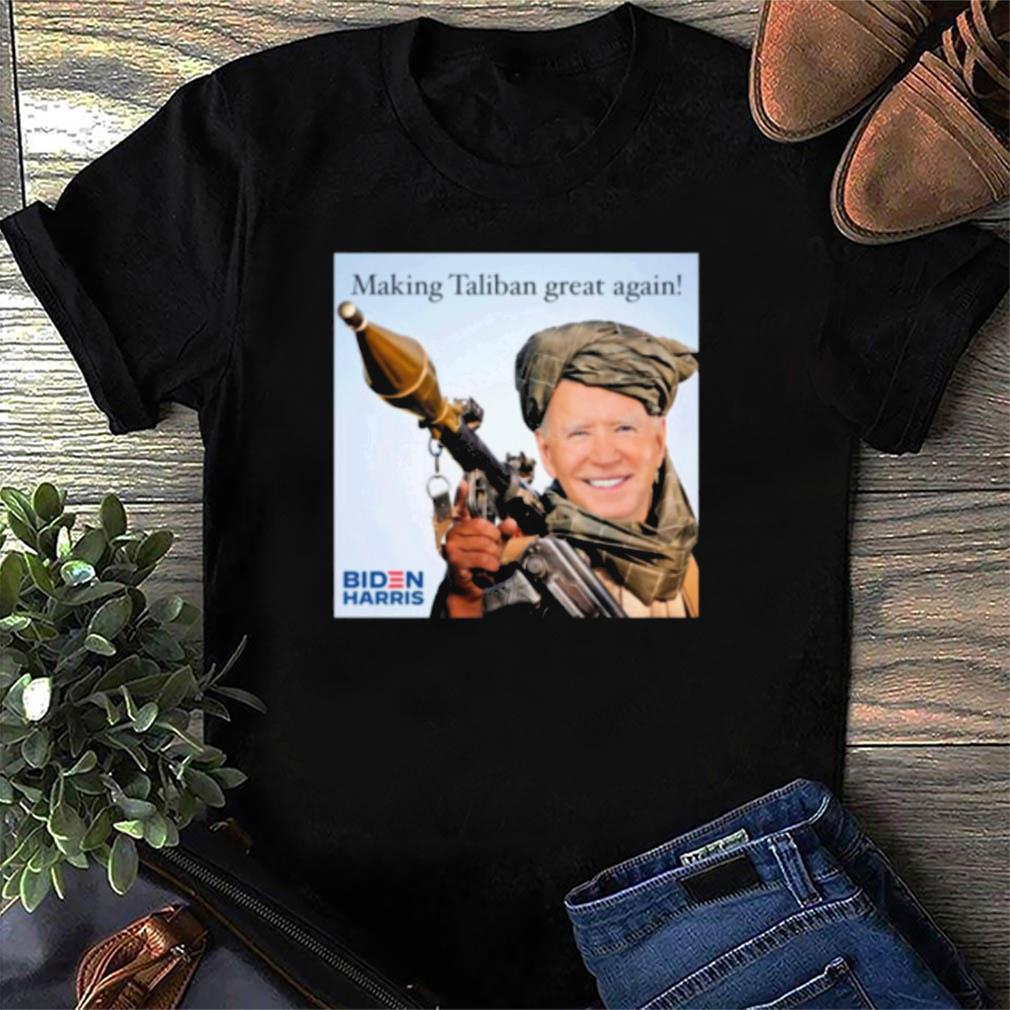 making taliban great again t shirt