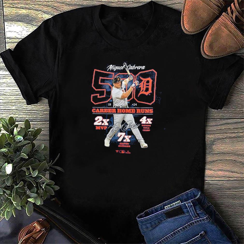 Detroit Tigers Miguel Cabrera Fanatics Branded 500 Career Home Runs Stats  T-Shirt, hoodie, sweater, long sleeve and tank top