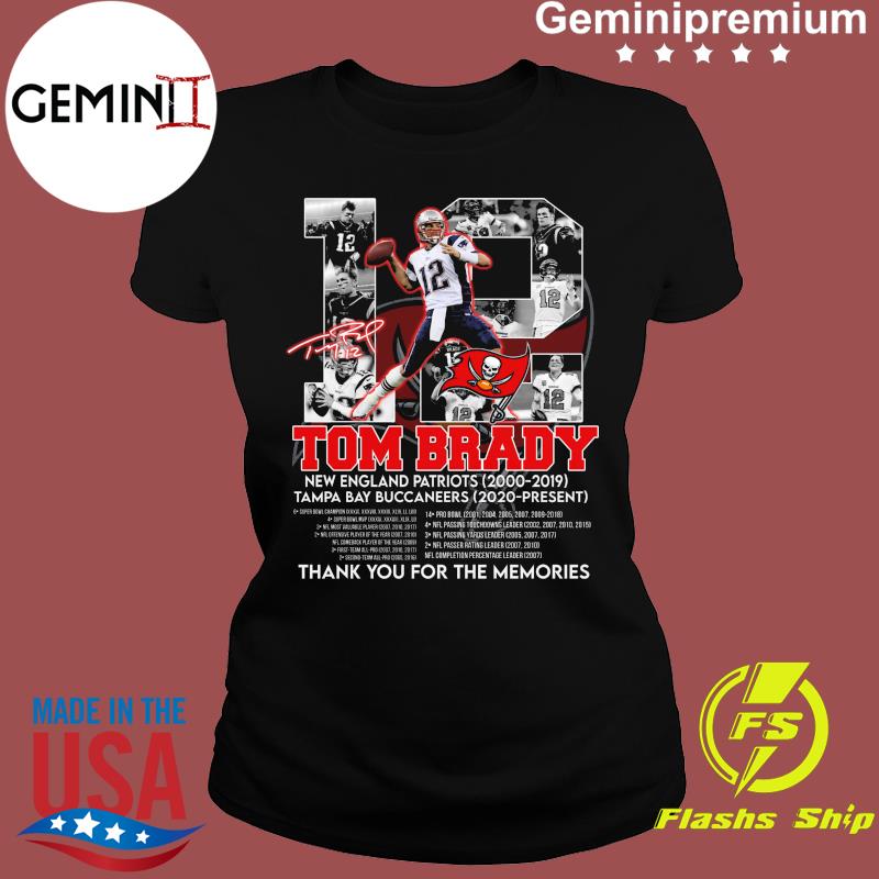 Original funny 12 Tom Brady New England Patriots 2000 2019 Tampa Bay  Buccaneers 2020 Present Signature shirt, hoodie, sweater, long sleeve and  tank top