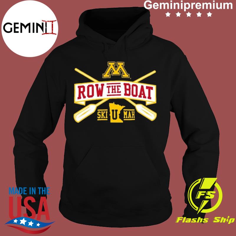 Official Row The Boat Minnesota Ski U Mah Shirt hoodie sweater