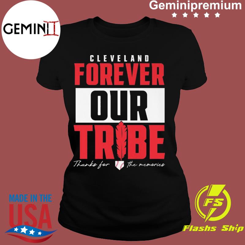 Cleveland Indians they will always be the tribe logo shirt, hoodie