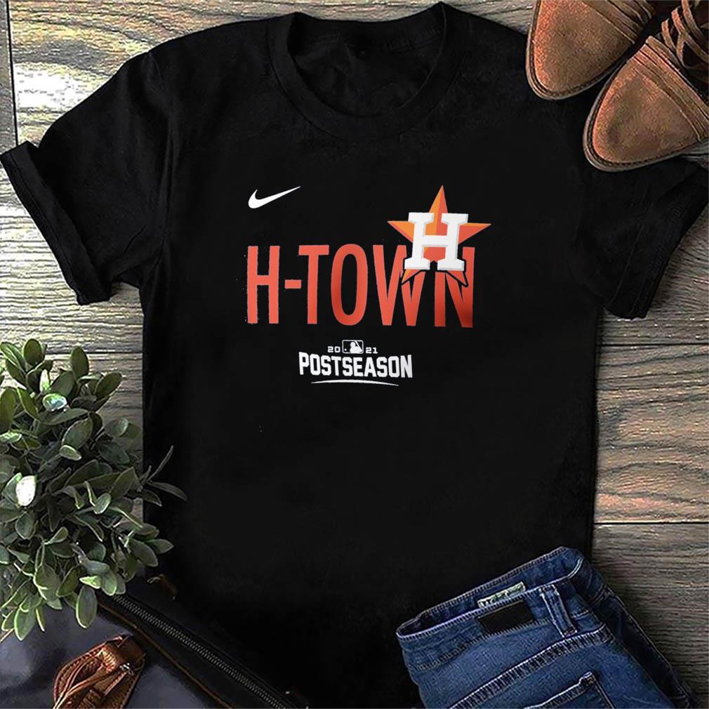 Postseason Funny Houston Astros HTown 2021 Shirt, hoodie, tank top, sweater  and long sleeve t-shirt