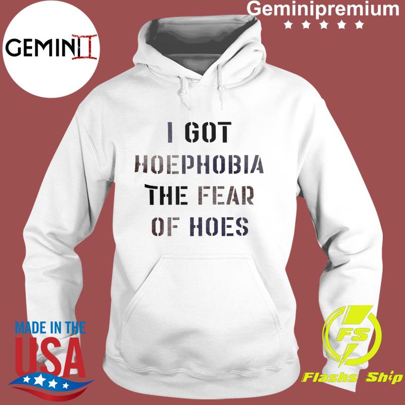 I got hoephobia the fear of hoes' Men's T-Shirt