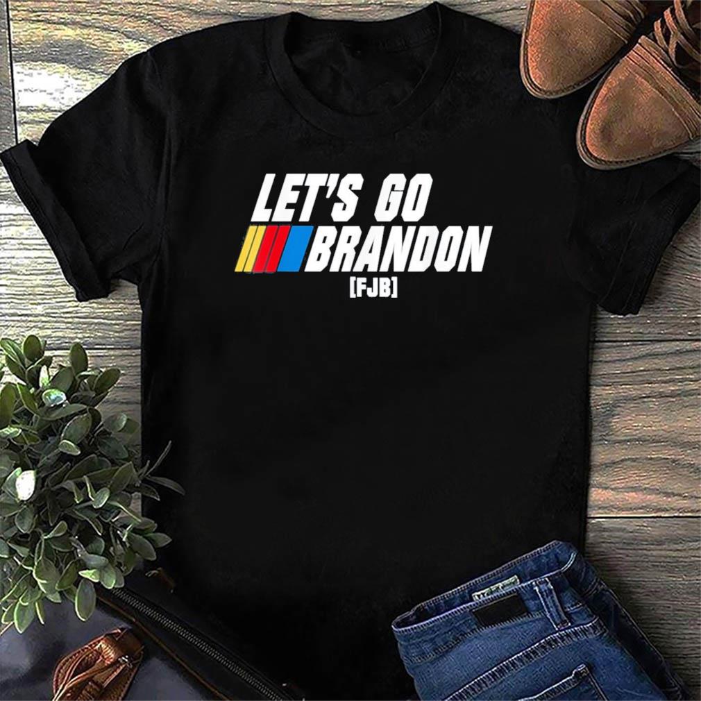 Let's Go Brandon FJB Limited Shirt NASCAR, hoodie, sweater, ladies v-neck  and tank top