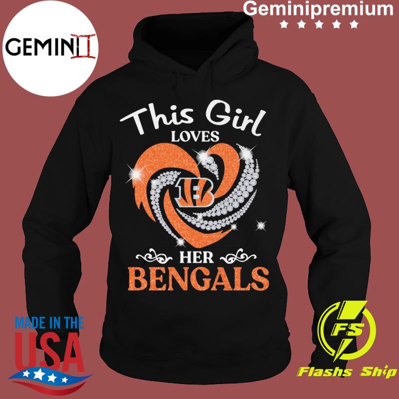 This Girl Loves Her Cincinnati Bengals Football Shirt, hoodie, sweater,  ladies v-neck and tank top