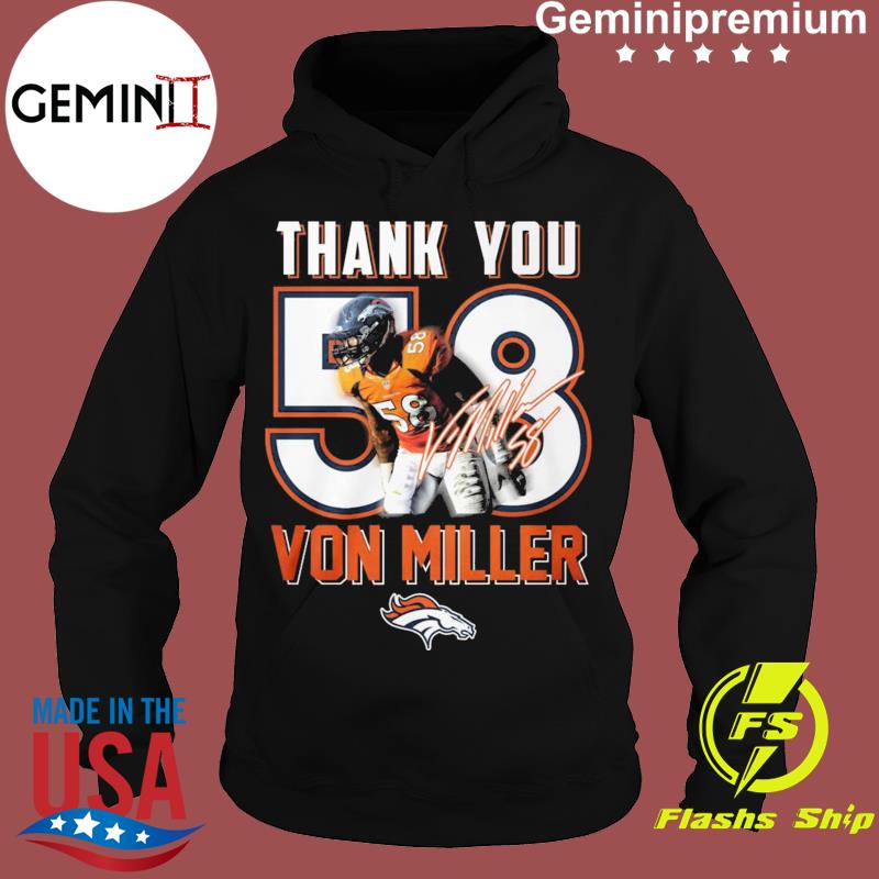 Denver Broncos Thank You Von Miller Signature Shirt, hoodie, sweater, long  sleeve and tank top