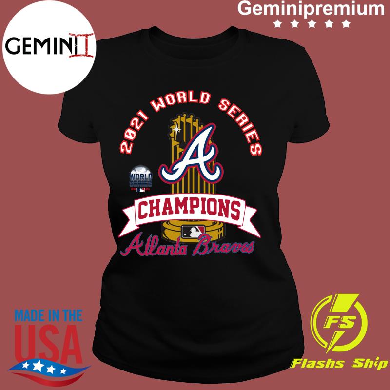 Atlanta Braves 2021 World Series Champions Shirt,tank top, v-neck for men  and women