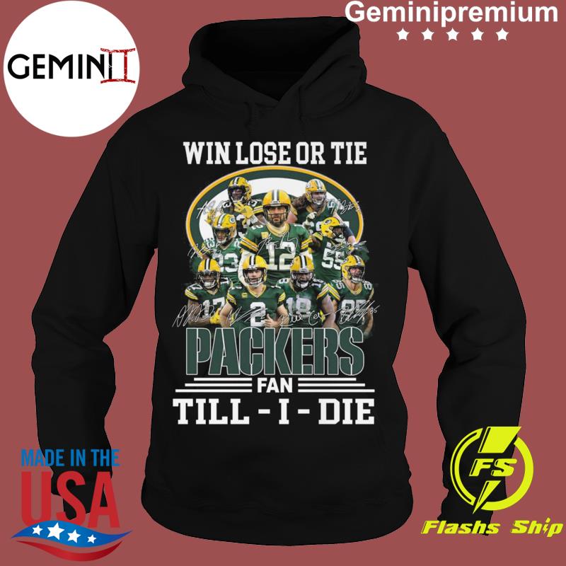 Im Green Bay Packers Fan Till I Die Shirt, hoodie, sweater, long sleeve and  tank top