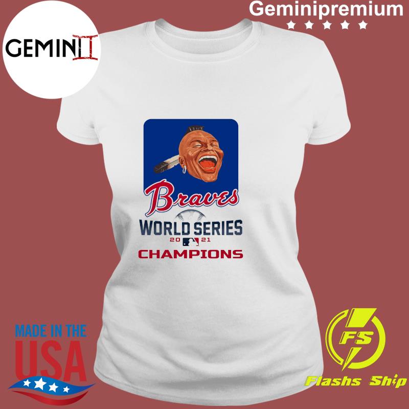 Buy Atlanta Braves 2021 Champs Shirt World Series Champions For Free  Shipping CUSTOM XMAS PRODUCT COMPANY