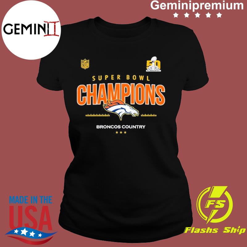 Super Bowl 50 Champion Denver Broncos Shirt, hoodie, sweater, long