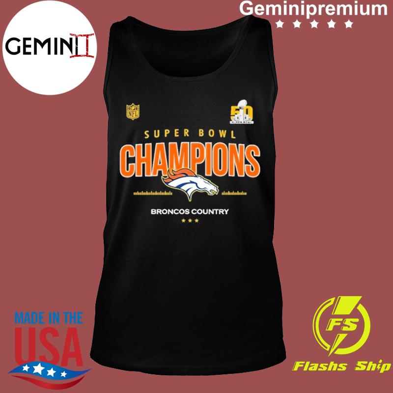 Super Bowl 50 Champion Denver Broncos Shirt, hoodie, sweater, long sleeve  and tank top