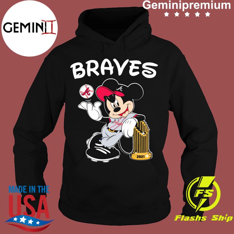 Premium World Series Atlanta Braves Champions 2021 Mickey Mouse MLB shirt,  hoodie, sweater, long sleeve and tank top