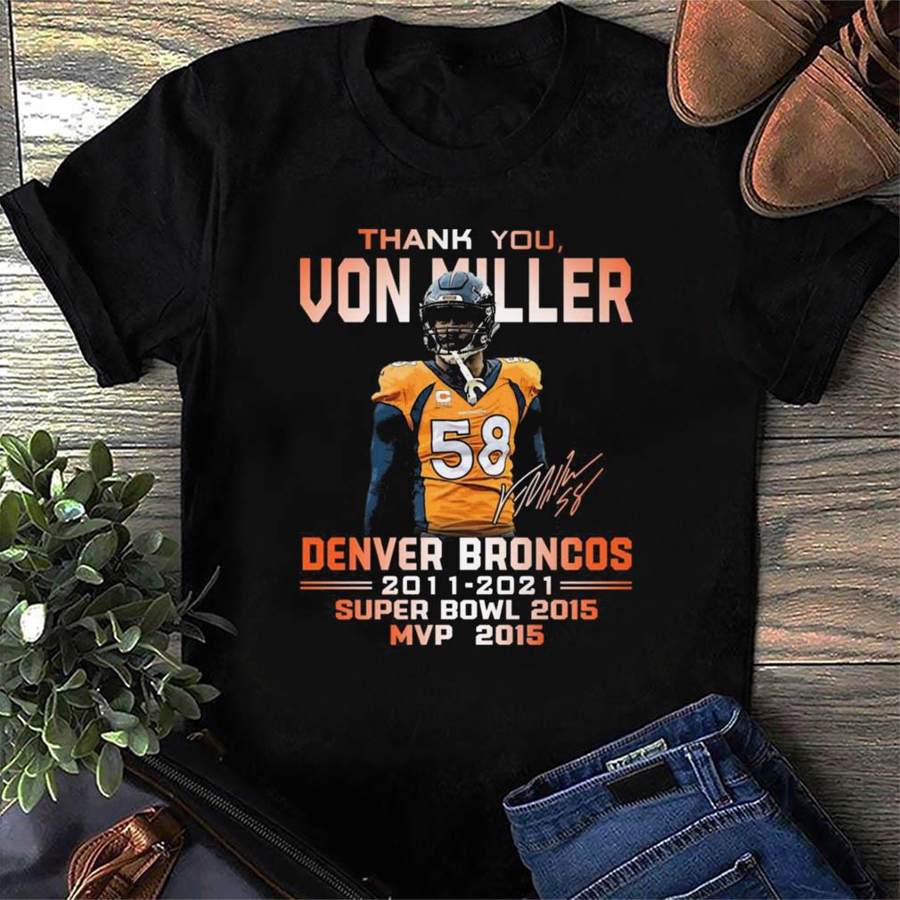 Thank You Von Miller Denver Broncos 2011 2021 Super Bowl