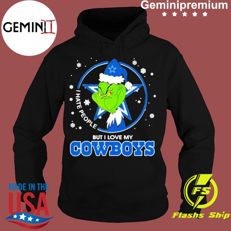 The Grinch They Hate Us Because They Dallas Cowboys T-shirt,Sweater,  Hoodie, And Long Sleeved, Ladies, Tank Top