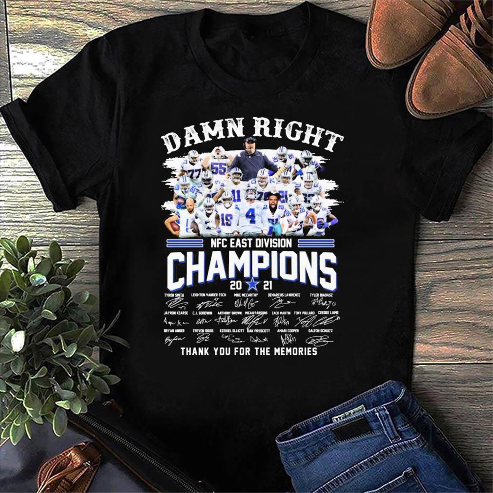 Dallas Cowboys damn right NFC East Division Champions 2021 thank you for  the memories signatures shirt, hoodie, sweater, long sleeve and tank top