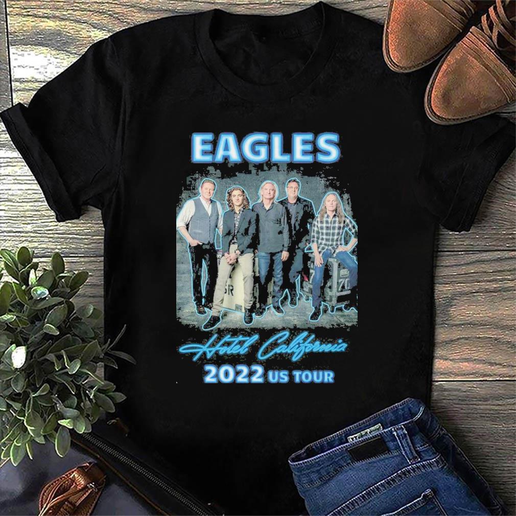 fjerkræ Komprimere Skibform Eagles Hotel California 2022 Us Tour Shirt, hoodie, sweater, ladies v-neck  and tank top