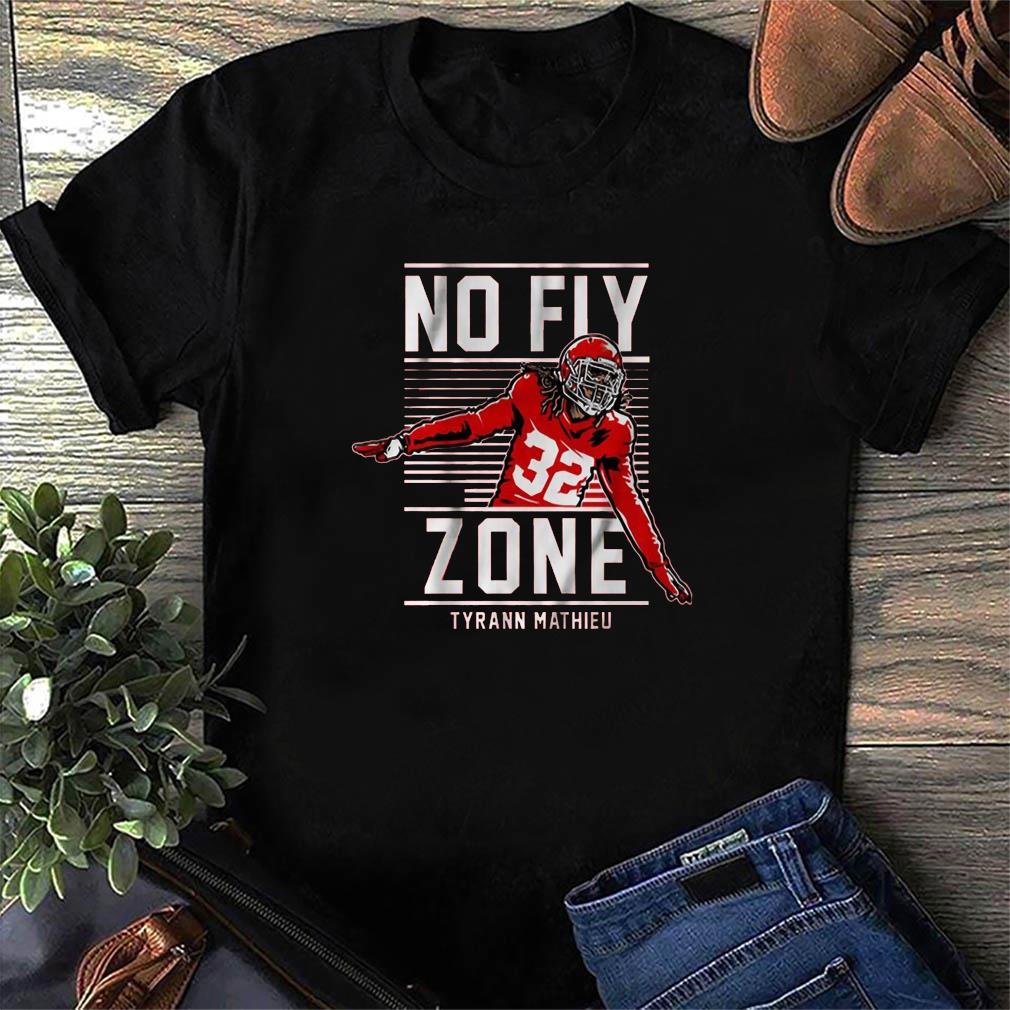 Tyrann Mathieu Kansas City Chiefs No Fly Zone Shirt, hoodie