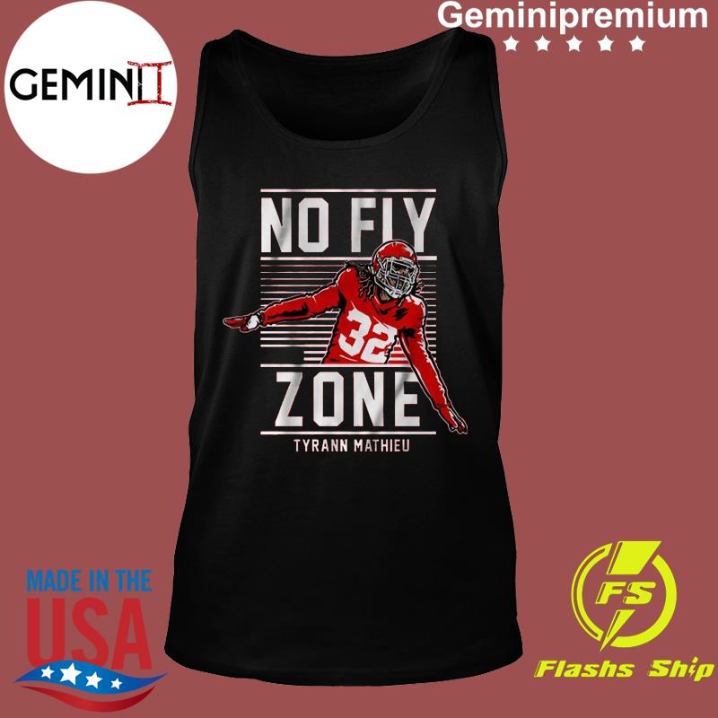 Tyrann Mathieu Kansas City Chiefs No Fly Zone Shirt, hoodie, sweater,  ladies v-neck and tank top