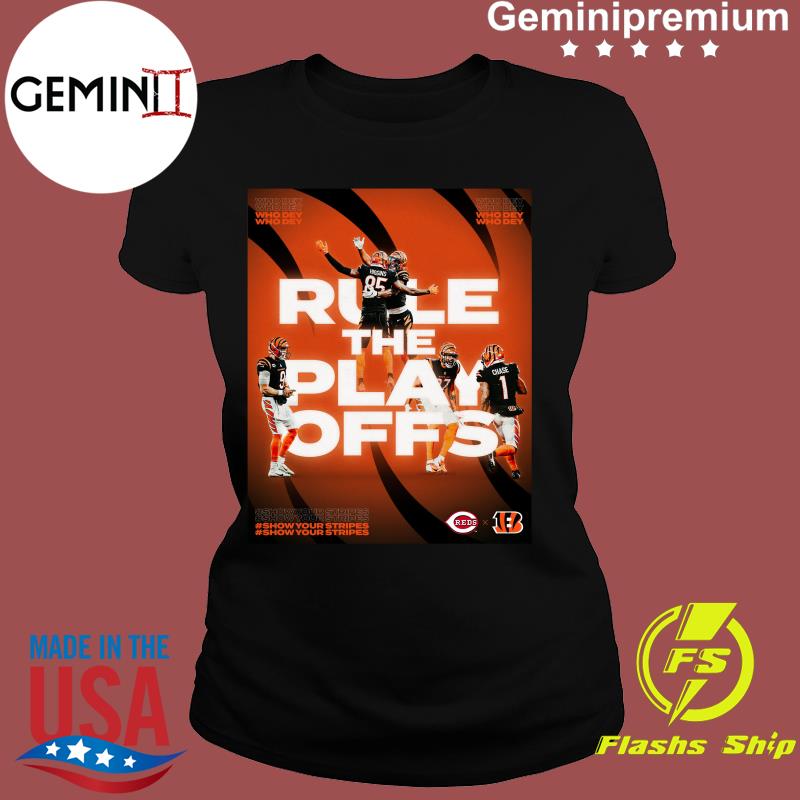 Cincinnati Bengals Rule The Playoff Shirt, hoodie, sweater, ladies