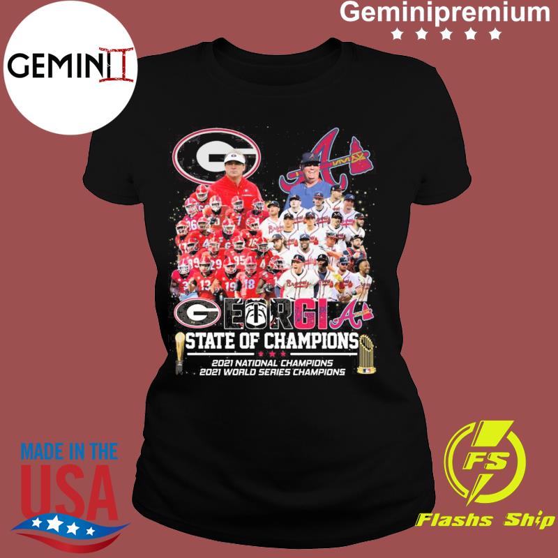 Team Georgia Bulldogs and Atlanta Braves georgia state of champions 2021  shirt, hoodie, sweater, long sleeve and tank top