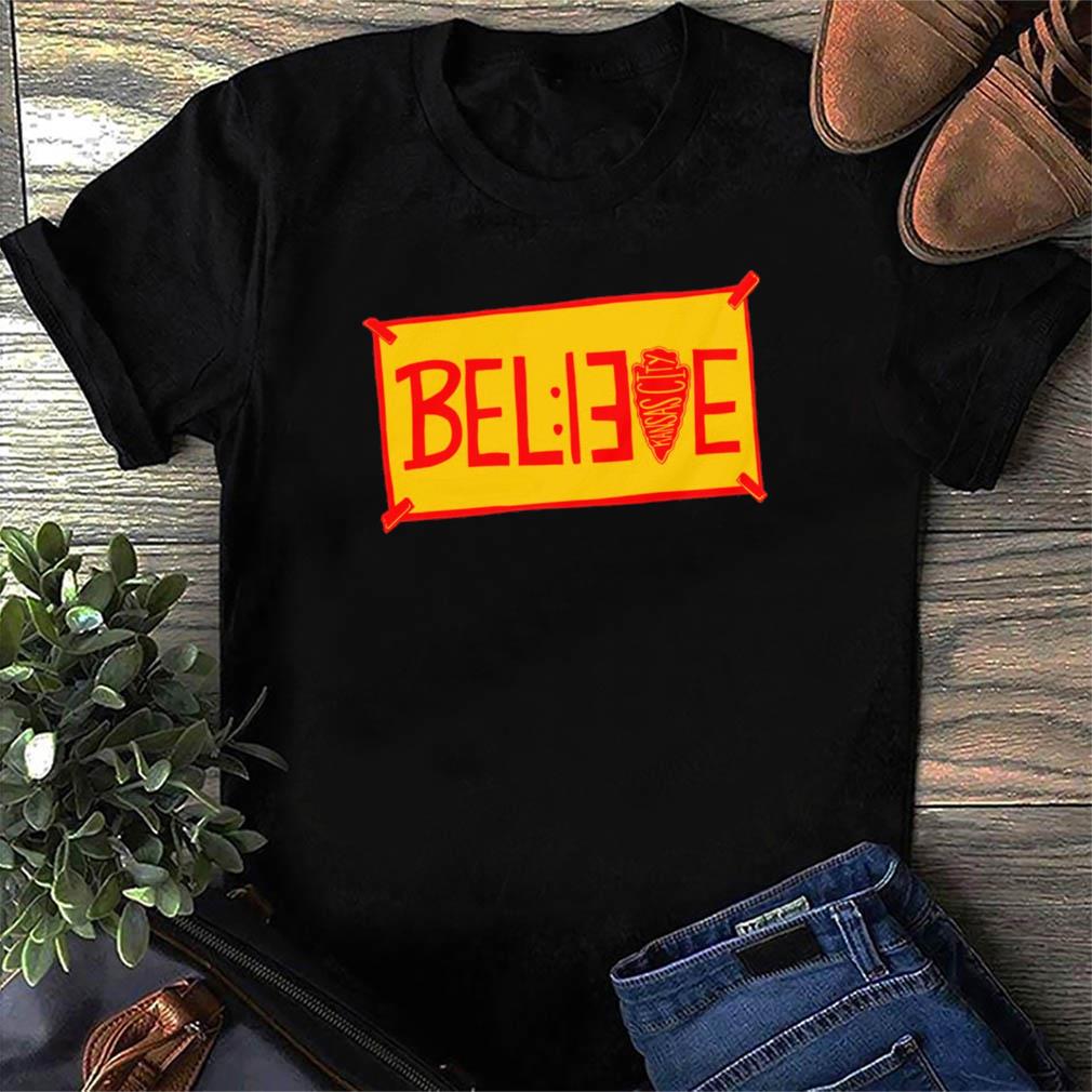 chiefs believe shirt