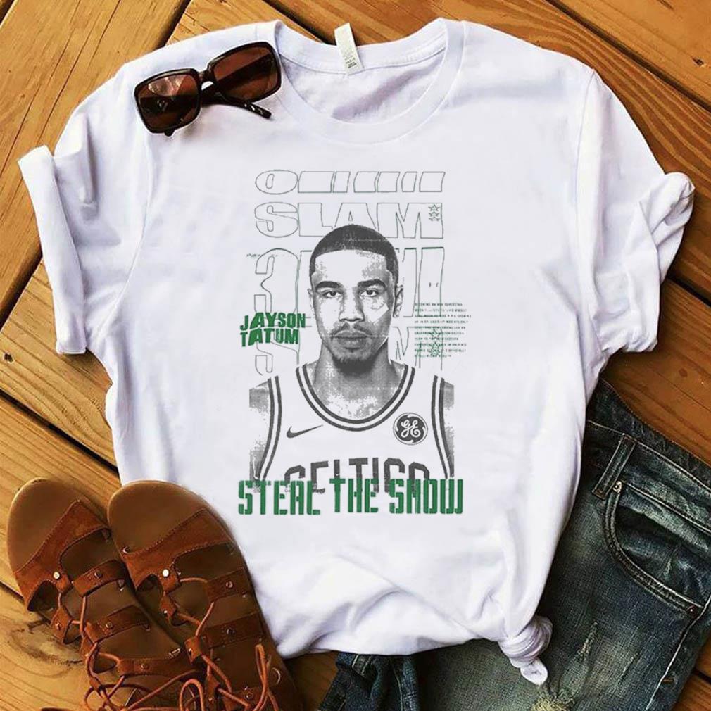 Slam Jayson Tatum Steal The Show 2022 Shirt, hoodie, sweater, long sleeve  and tank top