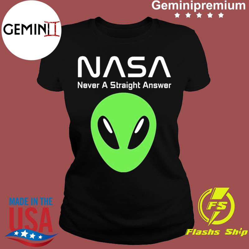 NASA LIES Novelty Conspiracy Theory Controversial Space UFO Alien Funny T-Shirt