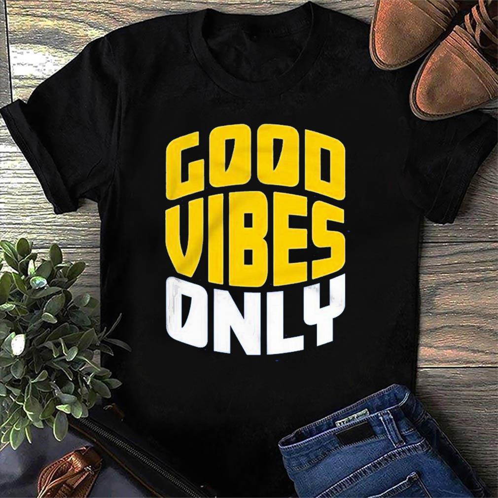 Seattle Mariners Good Vibes Only T-shirt, hoodie, sweater, ladies v-neck  and tank top