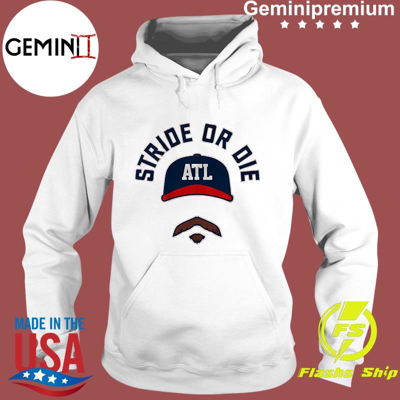 Stride Or Die Spencer Strider Atlanta Braves shirt, hoodie, sweater, long  sleeve and tank top