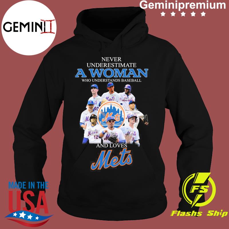 Never underestimate woman understands baseball New York Mets shirt