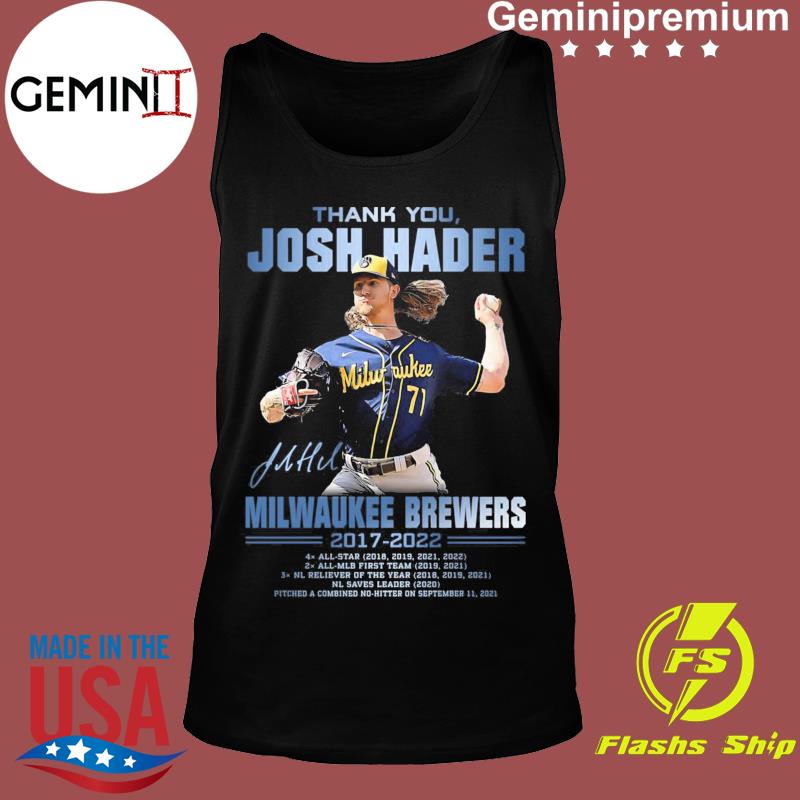 71 Josh Hader Milwaukee Brewers 2017 2022 Signature Thank You Shirt,Sweater,  Hoodie, And Long Sleeved, Ladies, Tank Top