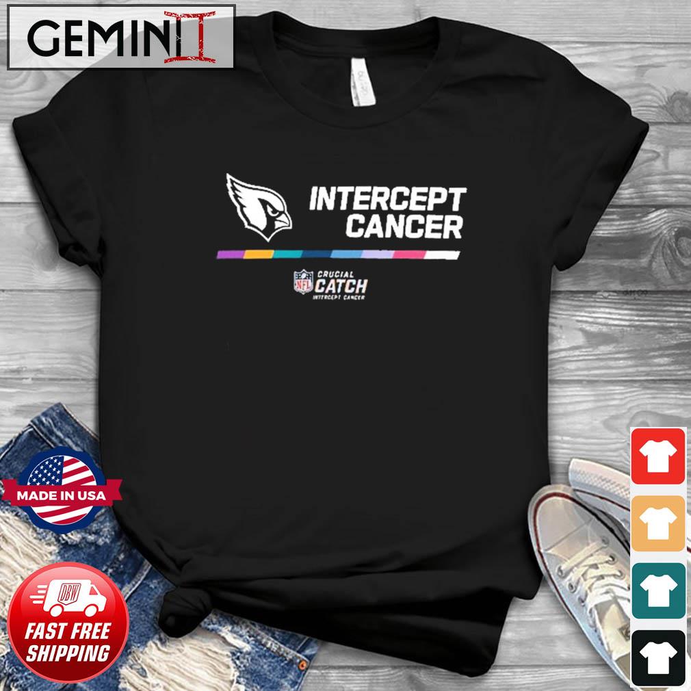 Arizona Cardinals 2022 intercept cancer NFL Crucial Catch shirt