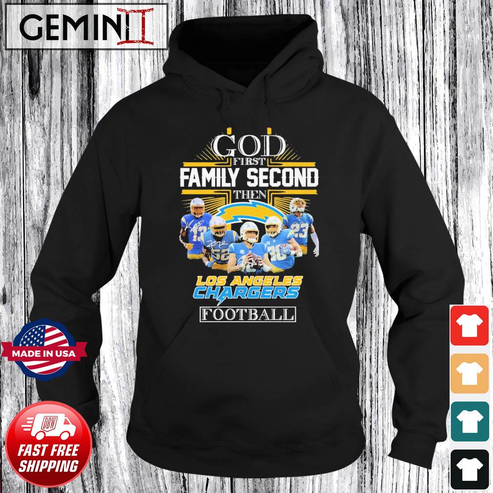 God First Family Second Then Los Angeles Chargers Football T-Shirt - T- shirts Low Price
