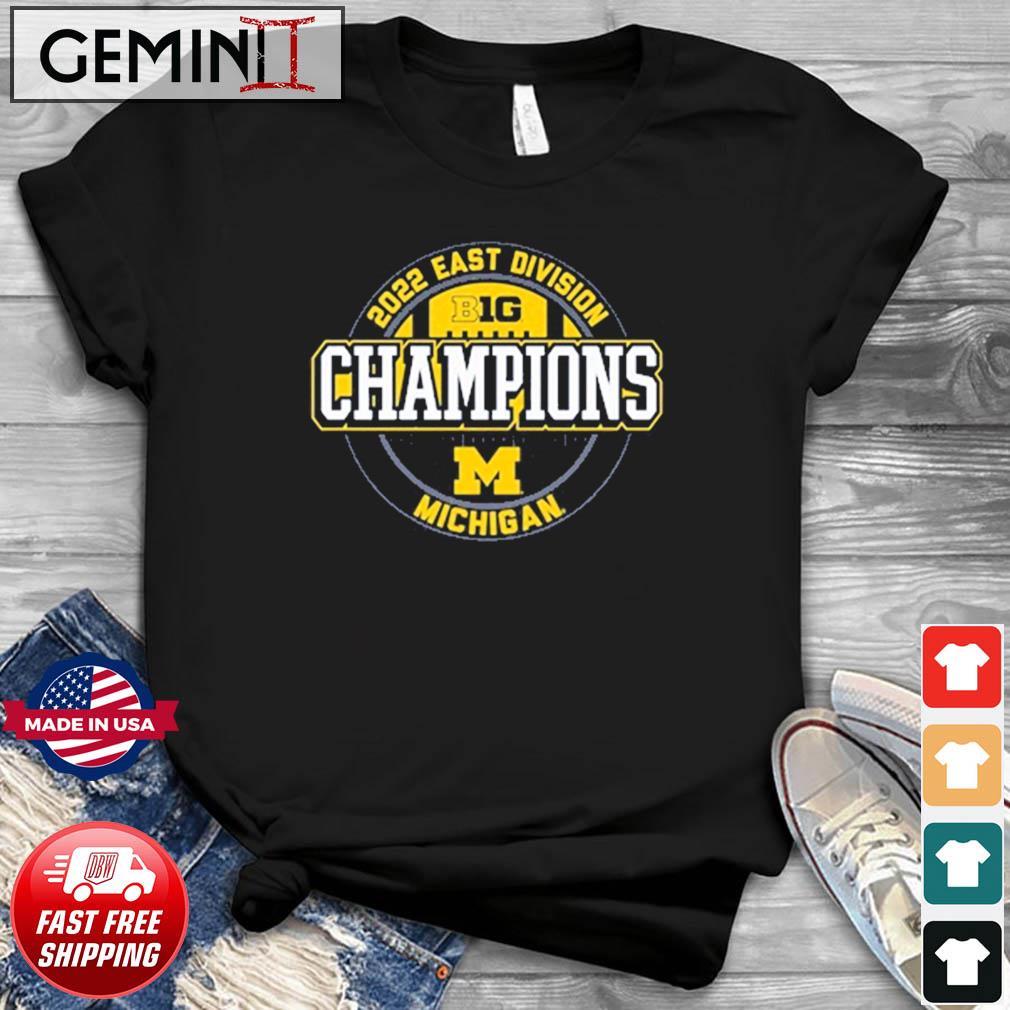 2022 Michigan Football Big Ten East Champions Shirt