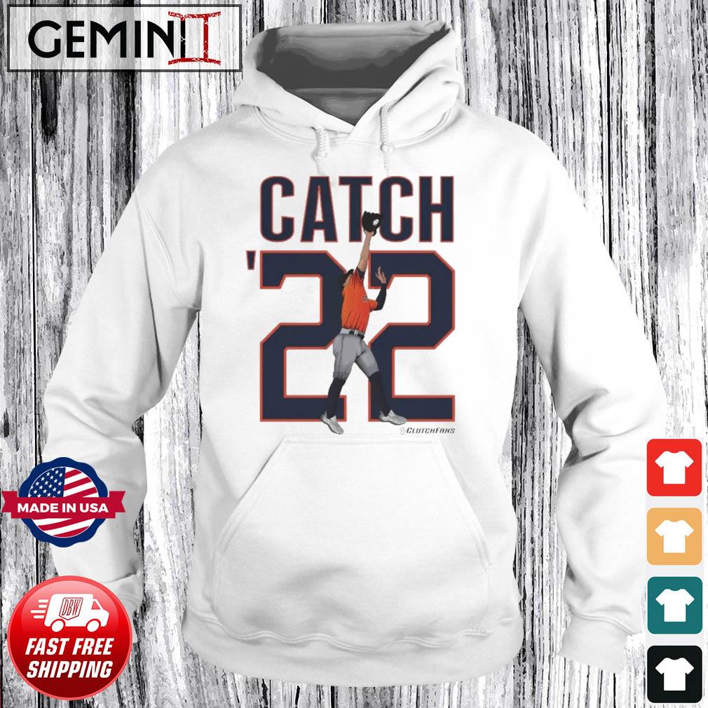 Chas McCormick Catch '22 Shirts, hoodie, sweater, long sleeve and