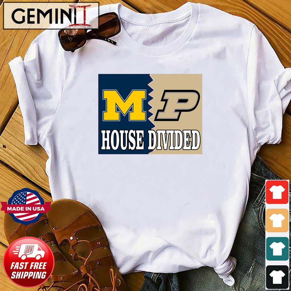 House Divided Michigan Wolverines vs Purdue Boilermakers Shirt