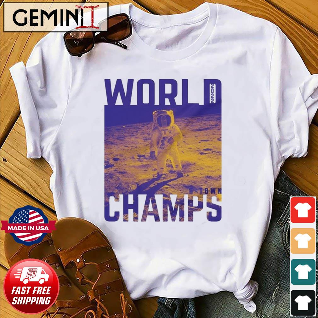 Houston Astros Astronaut H-Town 2022 World Champs Shirt