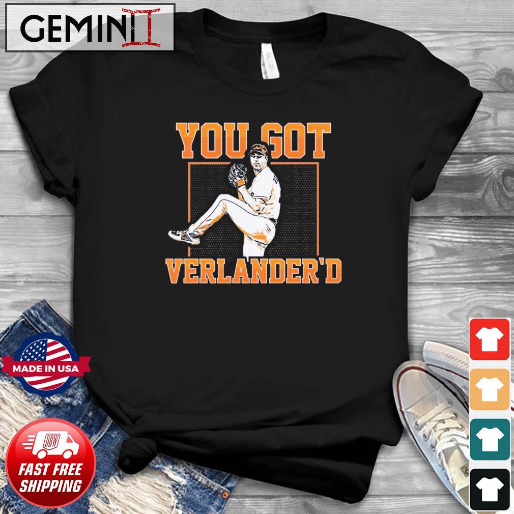 Houston Astros You Got Verlander'D 2022 World Champions Shirt