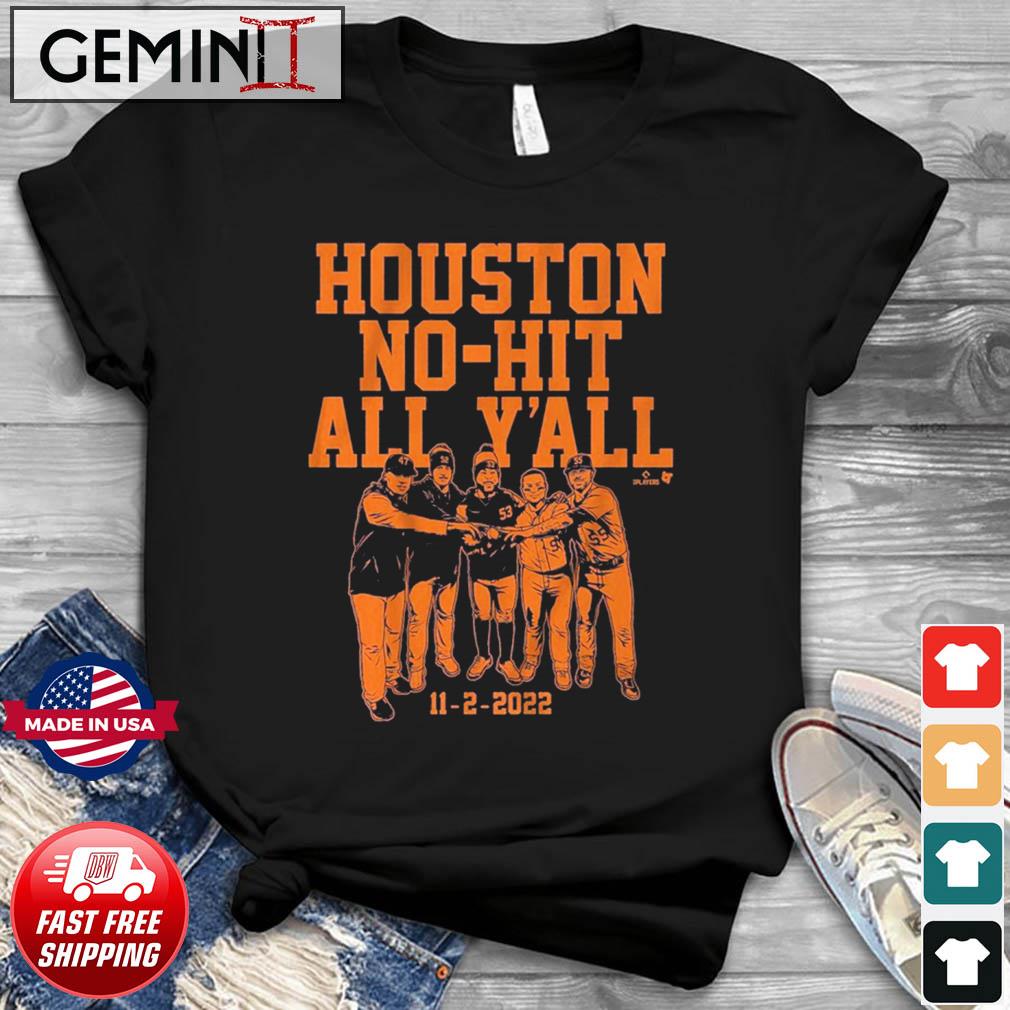 Houston No-Hit All Y'all 11-2-2022 Shirt